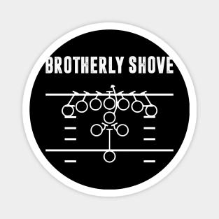 Philly Brotherly Shove Tush Push Magnet